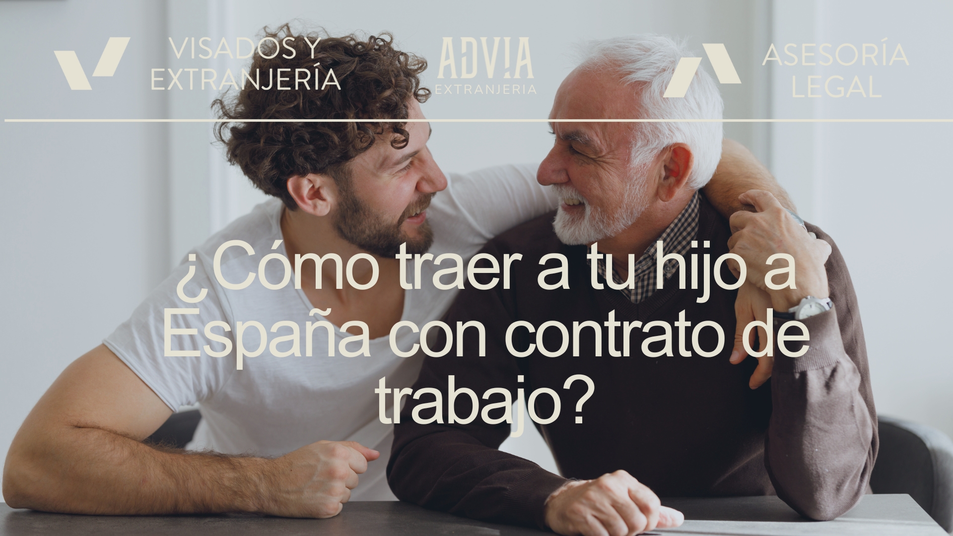 Lee más sobre el artículo Traer a tu Hijo a España con Contrato de Trabajo